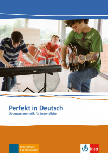Perfekt in DeutschÜbungsgrammatik für Kinder und Jugendliche